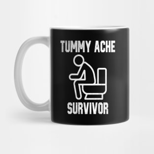 Tummy Ache Survivor Mug